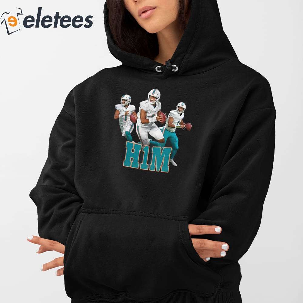 Miami Dolphins H1m Tua Tagovailoa T-Shirts, hoodie, sweater, long sleeve  and tank top