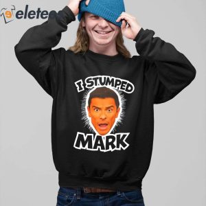 I Stumped Mark Shirt 4