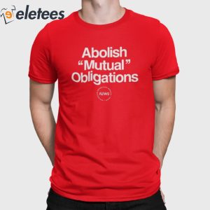 Jeremy Poxon Abolish Mutual Obligations Shirt 3