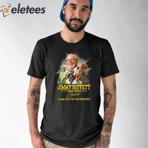 Jimmy Buffett Thank You For The Memories 1946 2023 Shirt 1