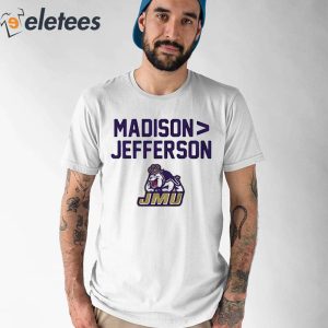 Jmu Football Madison Jefferson Shirt 1