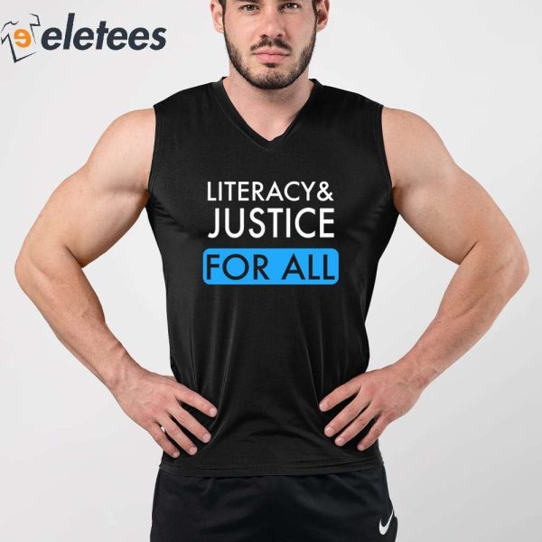 Justin Browning Literacy And Justice For All Shirt