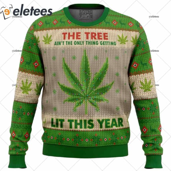 Lit This Year Weed Ugly Christmas Sweater