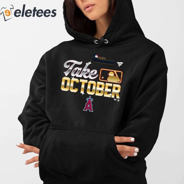 Los Angeles Angels Take October Playoffs 2023 Shirt
