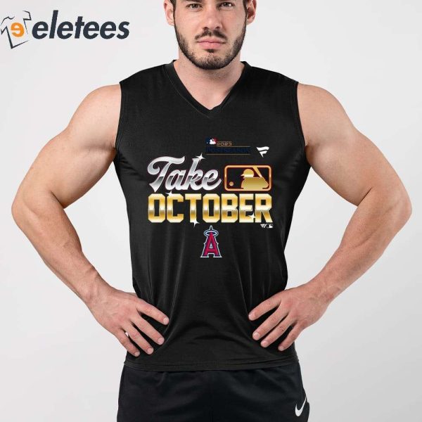 Los Angeles Angels Take October Playoffs 2023 Shirt