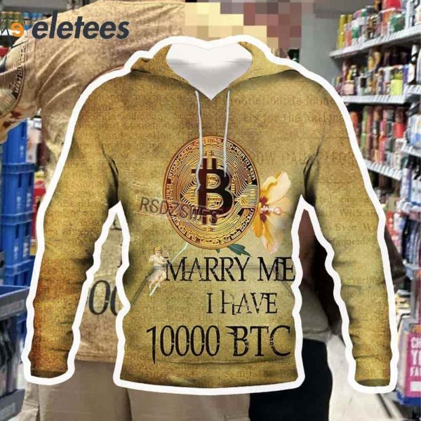 Marry Me I Have 10000 BTC Shirt