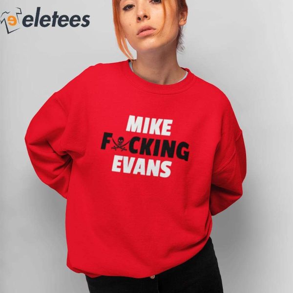 Mike Fucking Evans Pirates Shirt