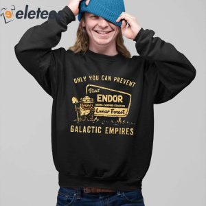 Only You Can Prevent Galactic Empires Shirt 5