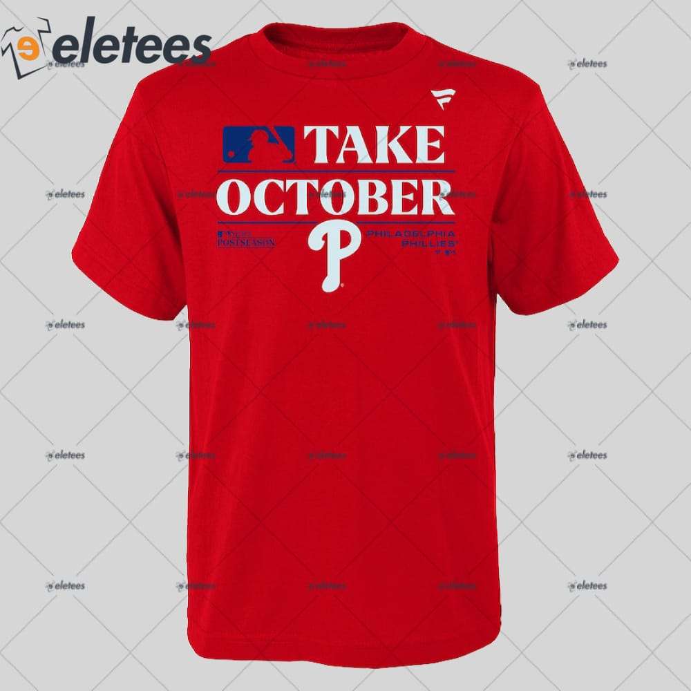 Eletees Philadelphia Phillies Red Take October 2023 Shirt