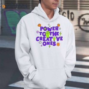 Power To The Creative Ones Shirt 6