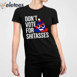 Preston Parra Dont Vote For Shitasses Shirt 5