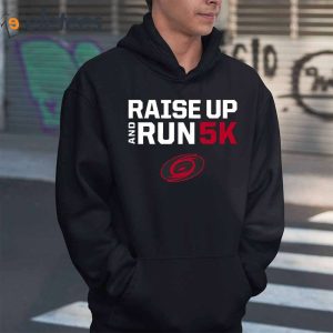 Raise Up And Run 5K Shirt 2 1