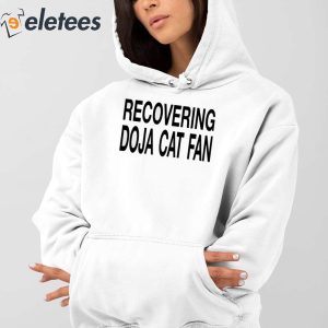 Recovering Doja Cat Fan Shirt 2