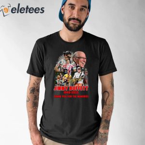 Rip Jimmy Buffett 1946 2023 Thank You For The Memories Shirt 1