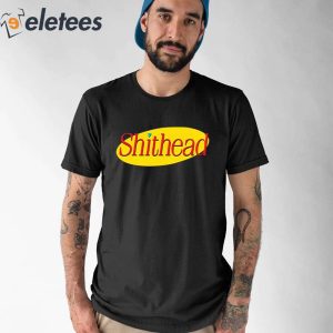Shithead Shirt 1
