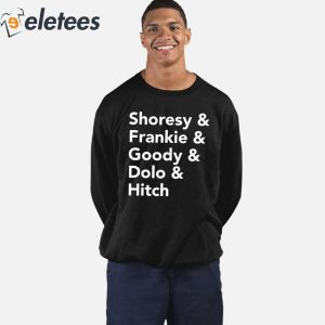 Shoresy Frankie Goody Dolo Hitch Shirt 5