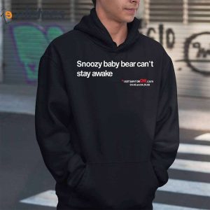 Snoozy Baby Bear Cant Stay Awake Shirt 4