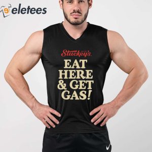 Stuckeys Eat Here And Get Gas Shirt 3