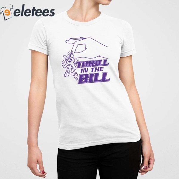 Thrill In The B Chicks University Shirt