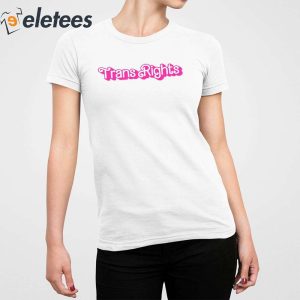 Trans Rights Barbie Shirt 4