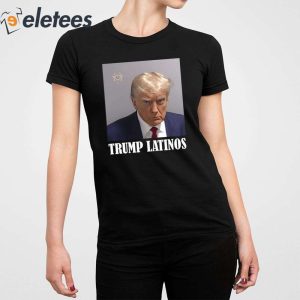 Trump Mugshot Latinos Shirt 4