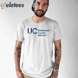 Uc Universal Credit Warrior Shirt 1