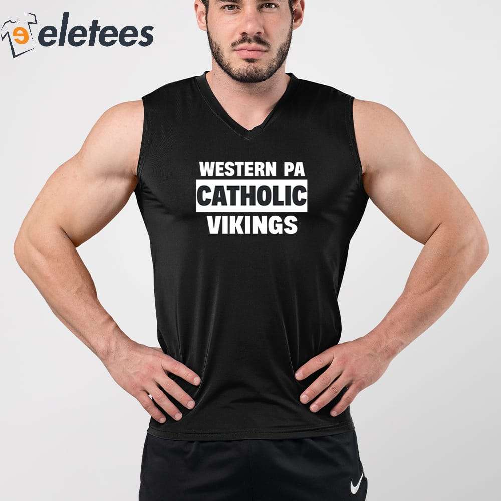 Western PA catholic vikings t-shirt, hoodie, sweater, long sleeve and tank  top