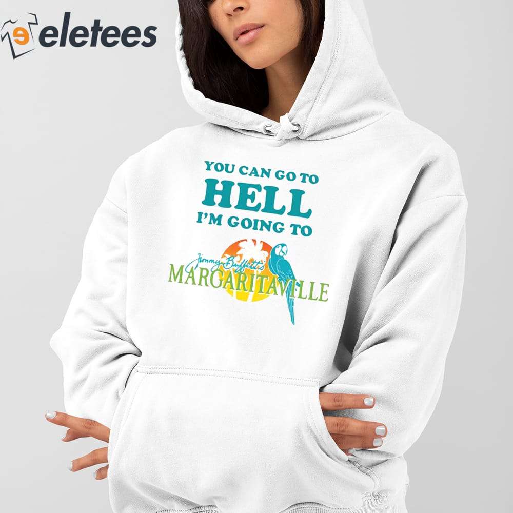 Eletees You Can Go to Hell I'm Going to Margaritaville Shirt