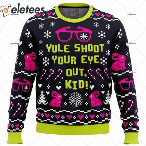 Yule Shoot Your Eye Out A Christmas Story Ugly Christmas Sweater 1
