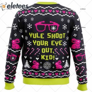 Yule Shoot Your Eye Out A Christmas Story Ugly Christmas Sweater 2