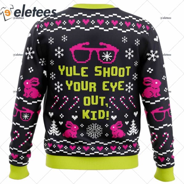 Yule Shoot Your Eye Out A Christmas Story Ugly Christmas Sweater
