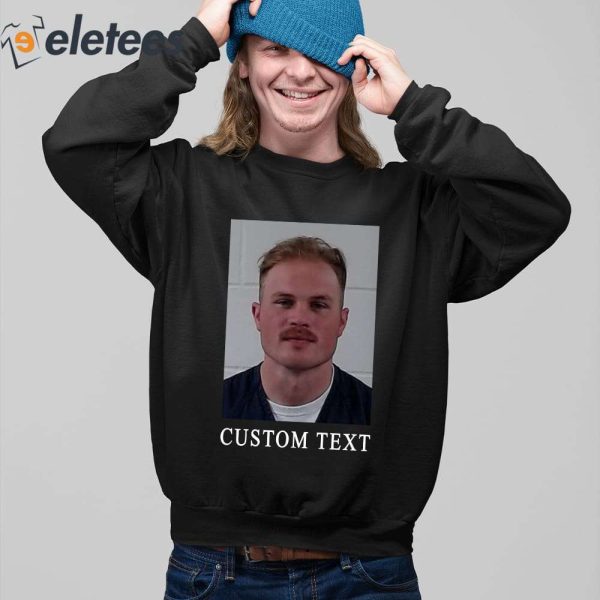 Zach Bryan Mugshot Custom Text Shirt
