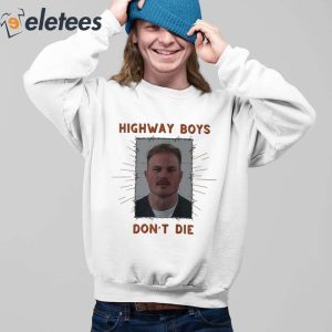 Zach Bryan Mugshot Highway Boys Dont Die Shirt 4