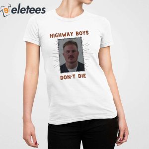 Zach Bryan Mugshot Highway Boys Dont Die Shirt 5