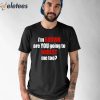 I’m Brown Are You Going To Arrest Me Too Shirt