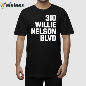 310 Willie Nelson Blvd Shirt 1