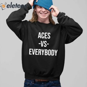 Aces Vs Everybody Shirt 3