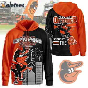 Baltimore Orioles 2023 Postseason Clinched You Can't Spell October WIthout  O's t-shirt, hoodie, sweater, long sleeve and tank top