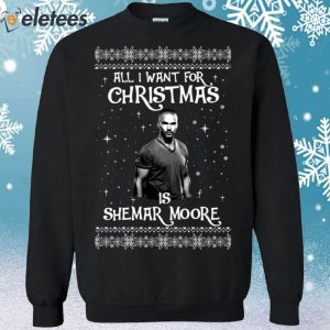 All I Want For Christmas Is Shemar Moore Ugly Christmas Sweater 2