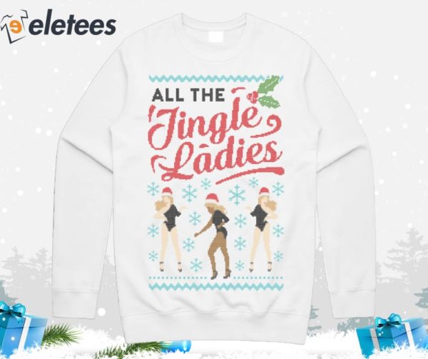 All The Jingle Ladies Ugly Christmas Sweater