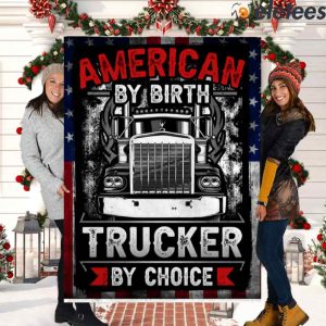 American By Birth Trucker By Choice Blanket 2