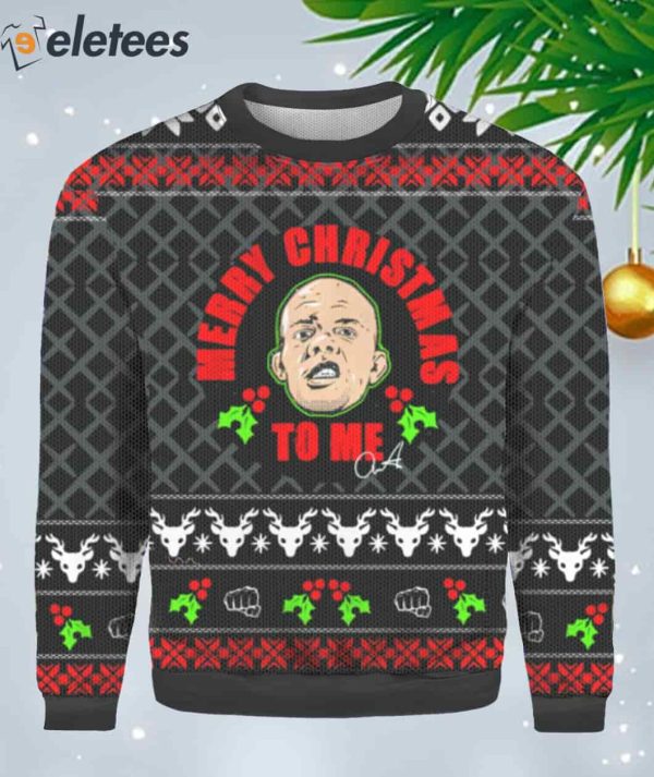 Anthony Smith Merry Christmas To Me Ugly Christmas Sweater