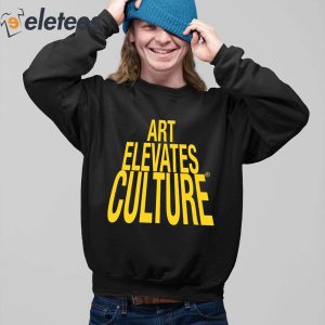 Art Elevates Culture Hoodie 5