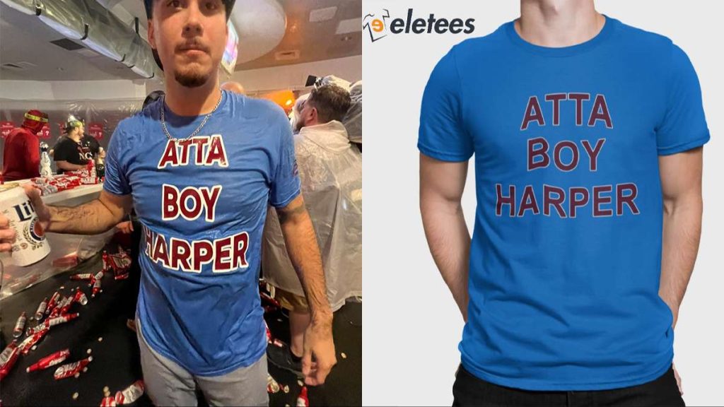Atta Boy Harper He Wasnt Supposed To Hear It Shirt 1 1