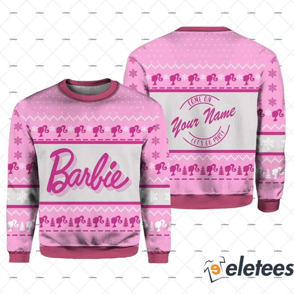 Barbie Custom Name Come On Lets Go Party Ugly Christmas Sweater 0