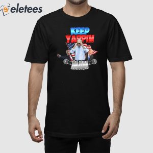 Biden Trump Keep Yapping Man Shirt 1