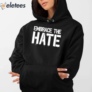 Big Chrizzle Embrace The Hate Shirt 5