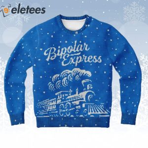 Bipolar Express Ugly Christmas Sweater 1