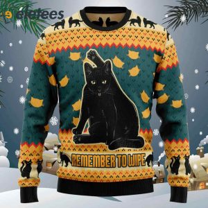 Black Cat Remember To WipeUgly Christmas Sweater