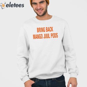 Bring Back Mango Juul Pods Shirt 3